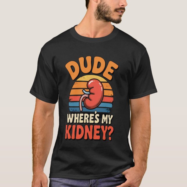 Kille Var Är Min Njure Rolig Organ Donator Sjukhus T Shirt (Framsida)
