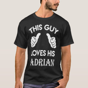 Killen kärlek hade sin ADRIAN-valentinårsdag 7 T Shirt