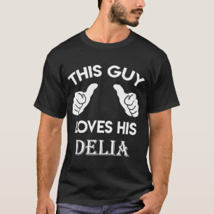 Killen kärlek har sina DELIA-tillhör. T Shirt