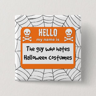 Killen som Hates Halloween Costumes Namn bricka Knapp