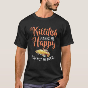 Killifish Clown Fish Aquarium Food Tank Own T Shirt