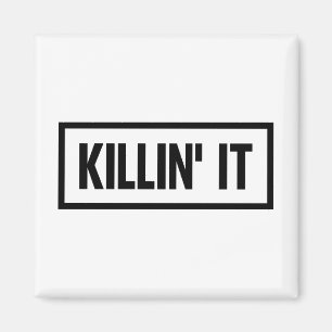 Killin it Typography Magnet