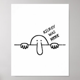 Kilroy var här Graffiti Art Poster