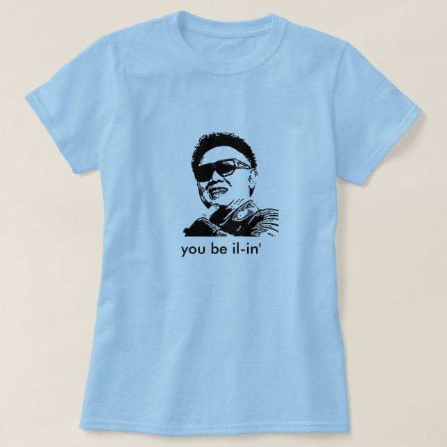 Kim Jong-il är du il-in' Tröja (Design framsida)