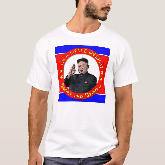 Kim Jong Un - I-förmiddag lite en despot, kort och T-shirt (Framsida)