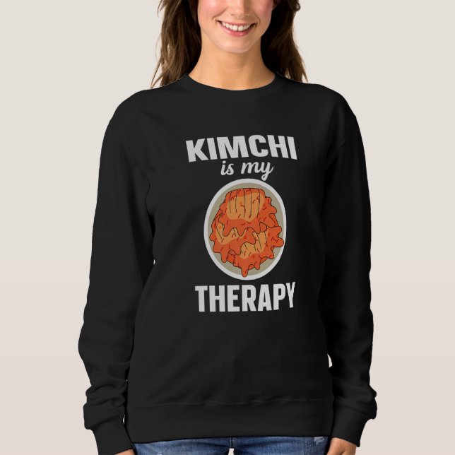 Kimchi Is My Therapy Korean Food   T Shirt (Framsida)