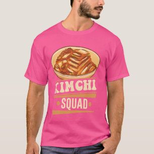 Kimchi Koread Food Kimchi Squad T Shirt