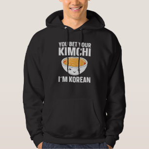 Kimchi You Bet Din Kimchi I är koreansk Hoodie