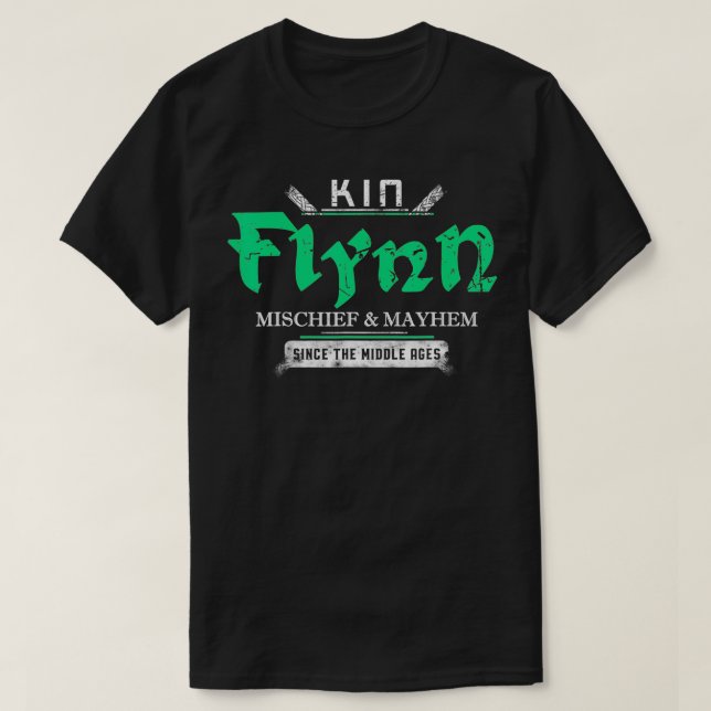 Kin Flynn Mischief and Mayhem Since The Middle Age T Shirt (Design framsida)