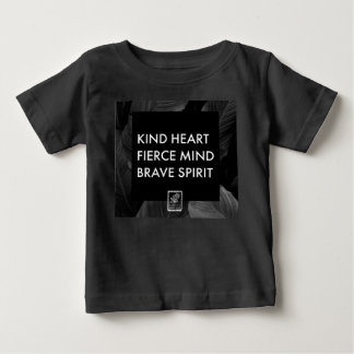 Kind Heart. Fierce Mind. Brave Spirit. Baby's. T Shirt