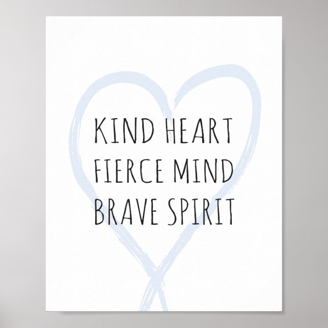Kind Heart, Fierce Mind, Brave Spirit Poster (Framsidan)