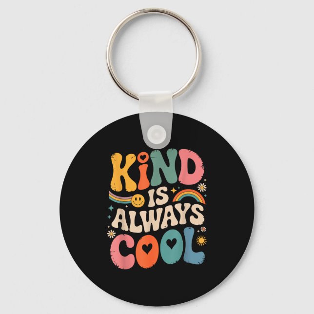 Kind Is Always Cool Teacher Graphic Tees Choose Ki Nyckelring (Framsida)