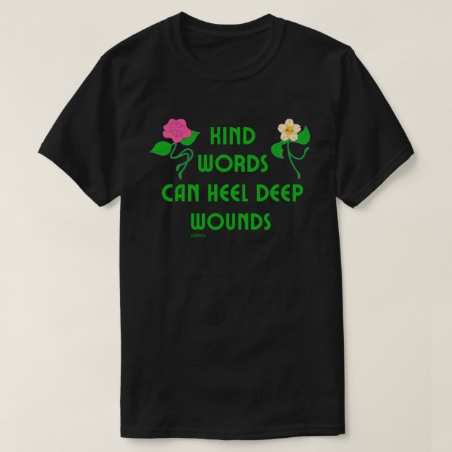 KIND ORD KAN HEEL DEEP WOUNDS inspiration T Shirt (Design framsida)