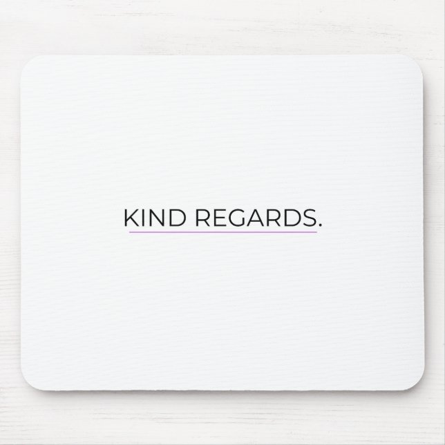 Kind Regards Minimalist Typographic Mouse Pad Musmatta (Framsidan)