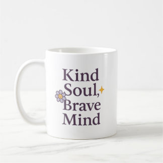 Kind Soul, Brave Mind Inspirational Mug for GentLE Kaffemugg