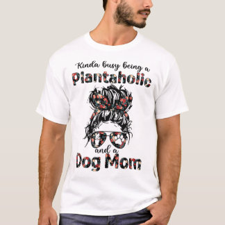 Kinda är upptagen som planliker och en hund mamma- t shirt