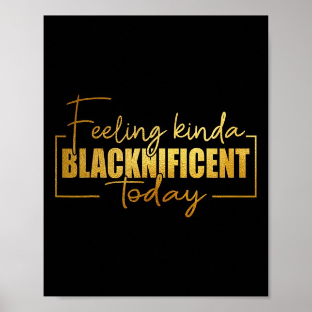 Kinda Blacknificent Pride Black Hist idag Poster (Framsidan)