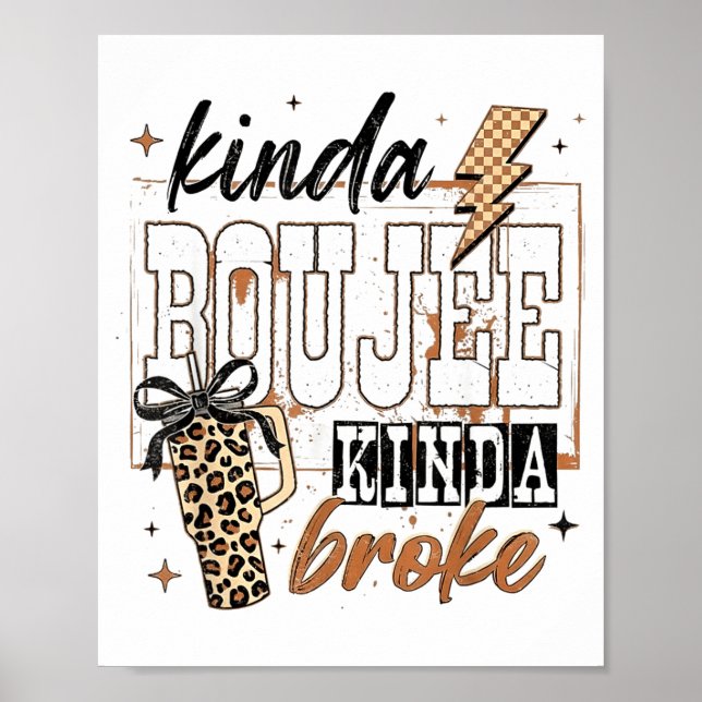 Kinda Boujee Kinda Broke  Poster (Framsidan)