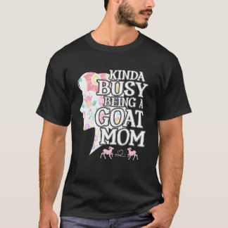 Kinda Busy är en goat Mamma Goat Mamma T Shirt