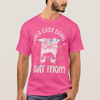 Kinda Busy är en Goat Mamma T Shirt
