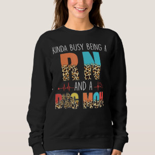 Kinda Busy är en RN och Mamma Leopard Mor T Shirt