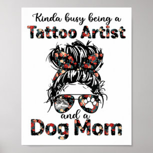 Kinda Busy är en Tattokonstnär och en Mamma-tatt Poster