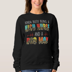 Kinda Busy är Nicu Nurse och Mamma Leopard Mo T Shirt