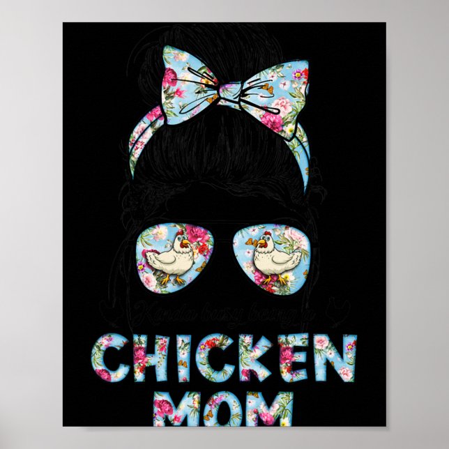 Kinda Busy Being A Chicken Mom New Mom Mother's Da Poster (Framsidan)