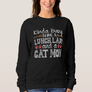 Kinda Busy School Lunch Dam Cat Mamma Cafeteria Wo T Shirt