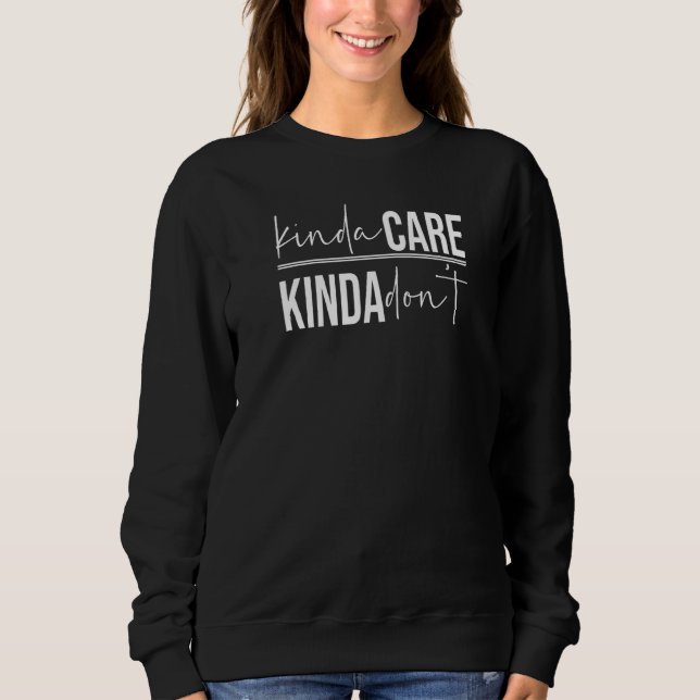 Kinda Care Kinda, jag tycker inte om att inte bry  T Shirt (Framsida)