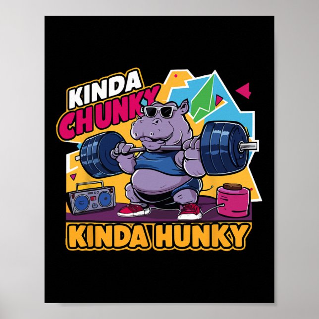 Kinda Chunky Kinda Hunky Funny Bodybuilding Gym We Poster (Framsidan)