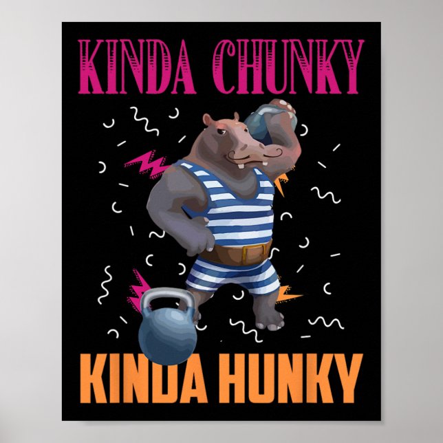 Kinda Chunky Kinda Hunky Weightlift Bodybuild din Poster (Framsidan)