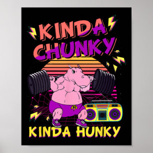 Kinda Chunky och Kinda Hunky Bodybuilding Gym Fitn Poster