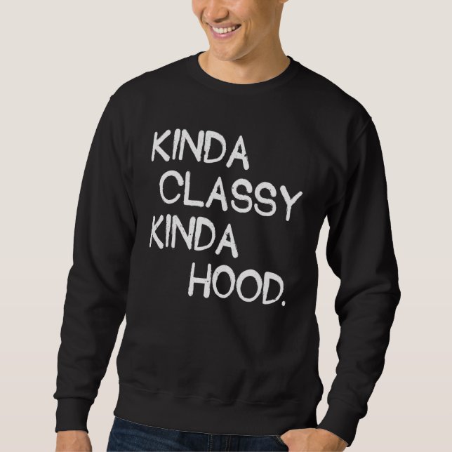 Kinda Classy Kinda Huva Humor Women Proud Lång Ärmad Tröja (Framsida)