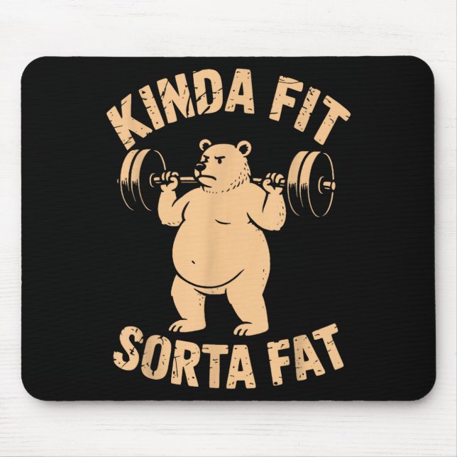 Kinda Fit Sorta Fat - Funny Gym Bear Weightlifting Musmatta (Framsidan)