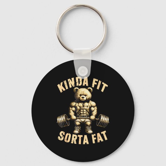 Kinda Fit Sorta Fat - Funny Gym Bear Weightlifting Nyckelring (Framsida)