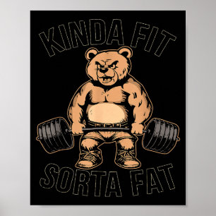 Kinda Fit Sorta Tjock - Funny Gym Bear Weightlift Poster
