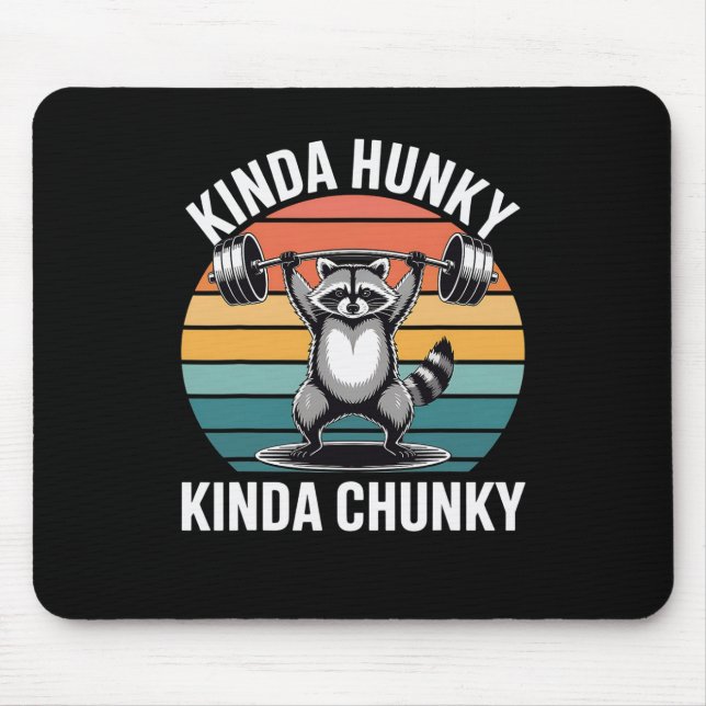 Kinda Hunky Kinda Chunky Funny Racoon Powerlift Musmatta (Framsidan)