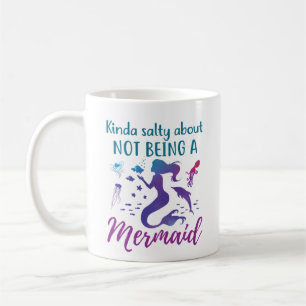 Kinda Salty om att inte vara en Sjöjungfru Kaffemugg
