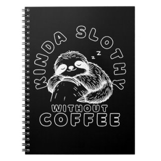 Kinda Slothy utan Coffee Funny Sleeping Sloth Anteckningsbok
