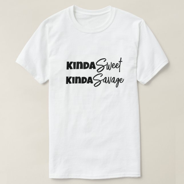 Kinda Sweet Kinda Savage Funny Mamma Pappa Gift Id T Shirt (Design framsida)