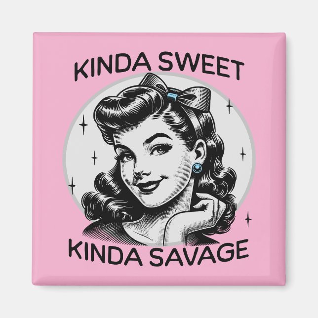 Kinda Sweet, Kinda Savage Magnet (Framsidan)