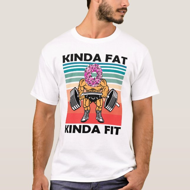 Kinda Tjock Kinda Fit Gym Workout T Shirt (Framsida)