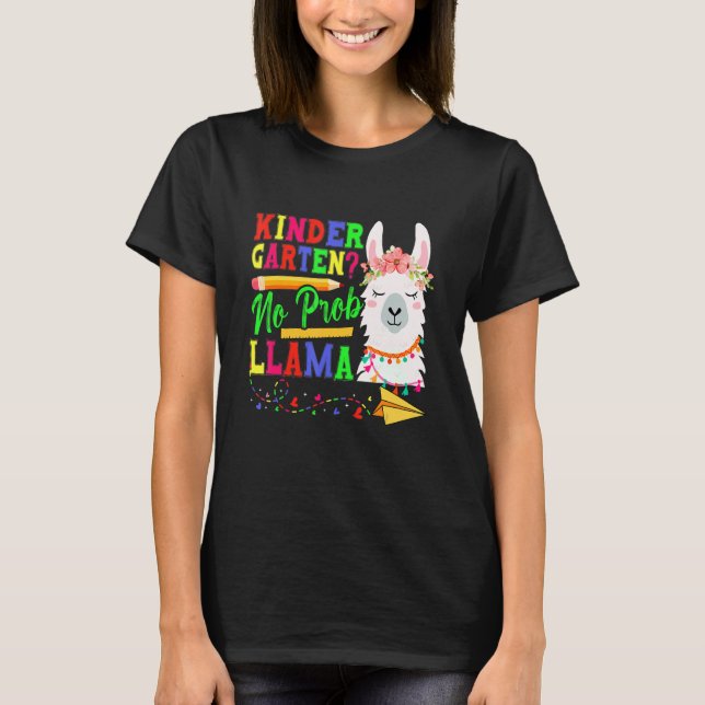 Kindergarten No Prob Llama Back to school First Da T Shirt (Framsida)