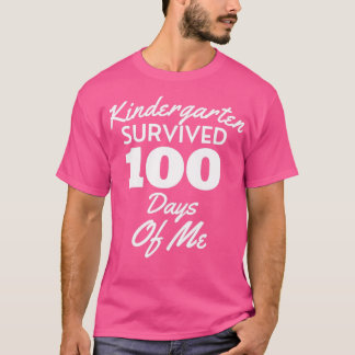 Kindergarten Överlevt 100 dagar av mig, lustigt 10 T Shirt