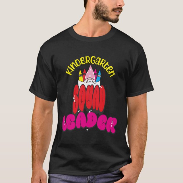 Kindergarten Squad Leader Teacher Back to school T T Shirt (Framsida)