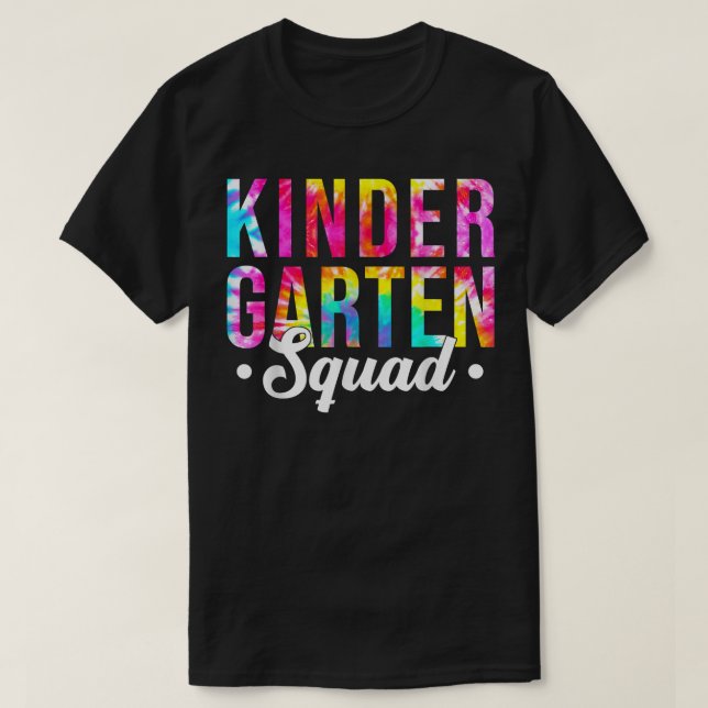 Kindergarten Squad Tie Dye Team Kindergarten Teach T Shirt (Design framsida)