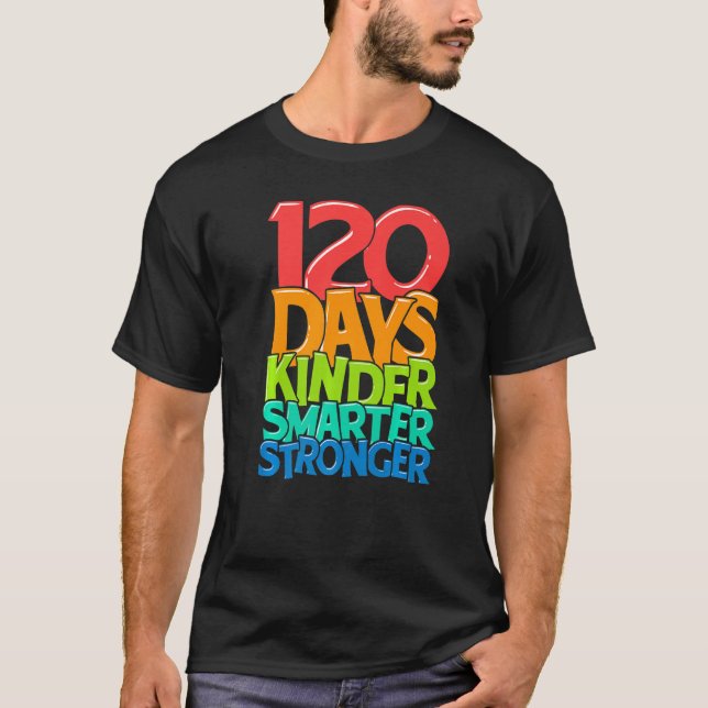 Kindergarten Teacher 120 Days Smarter 120th Day of T Shirt (Framsida)