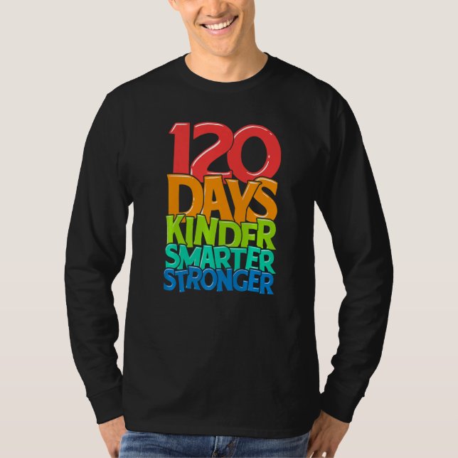 Kindergarten Teacher 120 Days Smarter 120th Day of T Shirt (Framsida)