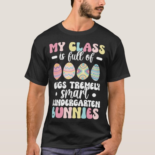 Kindergarten Teacher Easter Day Kindergarten Teach T Shirt (Framsida)